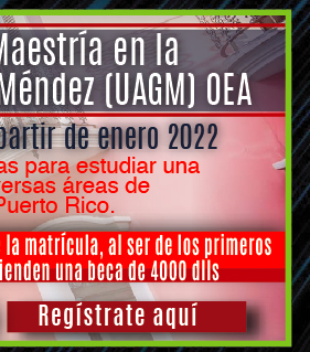 Programa de Maestría en la Universidad Ana G. Méndez -UAGM- OEA (Registro)